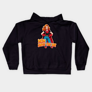 Mom saves the day Hero Kids Hoodie